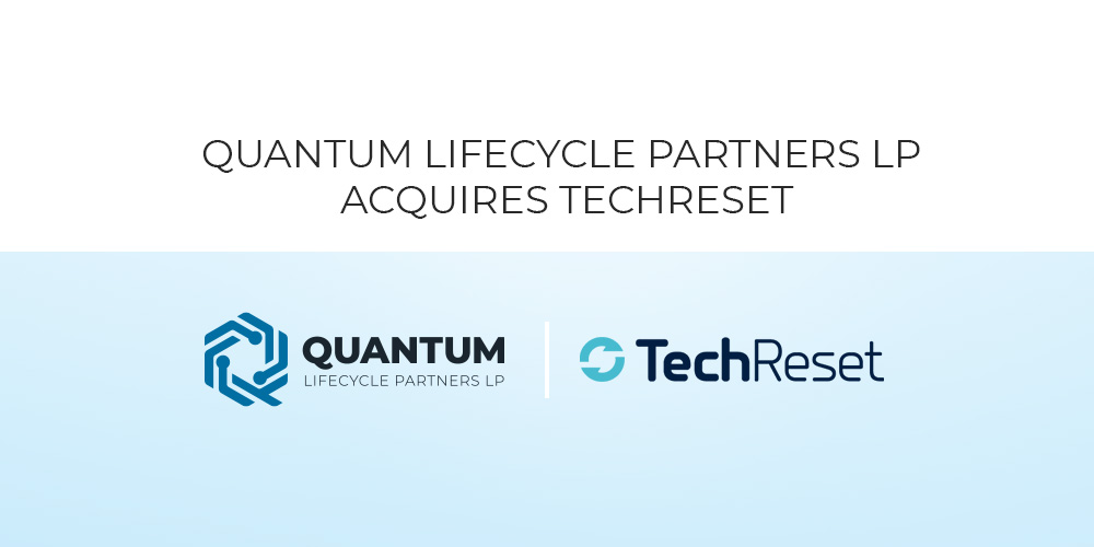 Announcement banner: Quantum Lifecycle Partners acquires TechReset